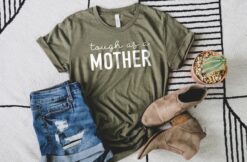 tough as a mother shirt for mom strong as a mother t shirt unique mothers day gift cute mom life shirt cas92