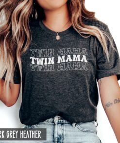 twin mama shirt for mom of twins funny t shirt unique outfit for new moms baby shower and mothers day gifts unisex fml7k