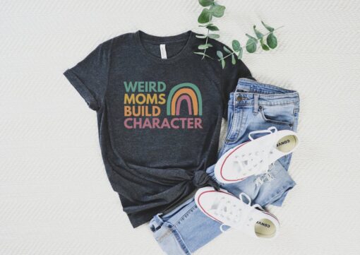 weird moms build character shirt funny mom t shirt retro rainbow design unique mothers day gift for moms 2024 gffbj
