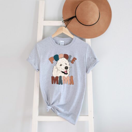 white poodle mama shirt funny dog mom tee cute poodle gifts for poodle lovers and dog moms ssoob