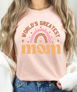 worlds greatest mom shirt cute mommy t shirt for mothers day best mom life tee new mom gift rainbow design cim8n