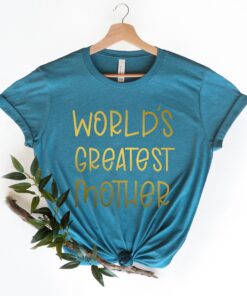 worlds greatest mom shirt funny mom life t shirt great for mothers day gifts stepmom shirts best mom ever apparel wp8ln