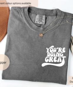 you are doing great shirt inspirational quote tee for mental health positive affirmation comfort colors t shirt vqeen