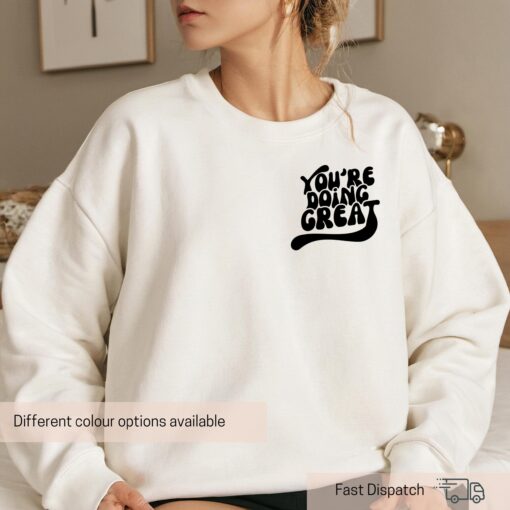 you are doing great sweatshirt for women inspirational mental health shirt positive affirmation sweater ycawl scaled