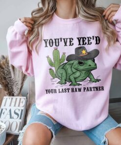 you just yee your last haw western graphic tee cowboy frog meme sweatshirt trendy wild west apparel for country lovers 48n5k