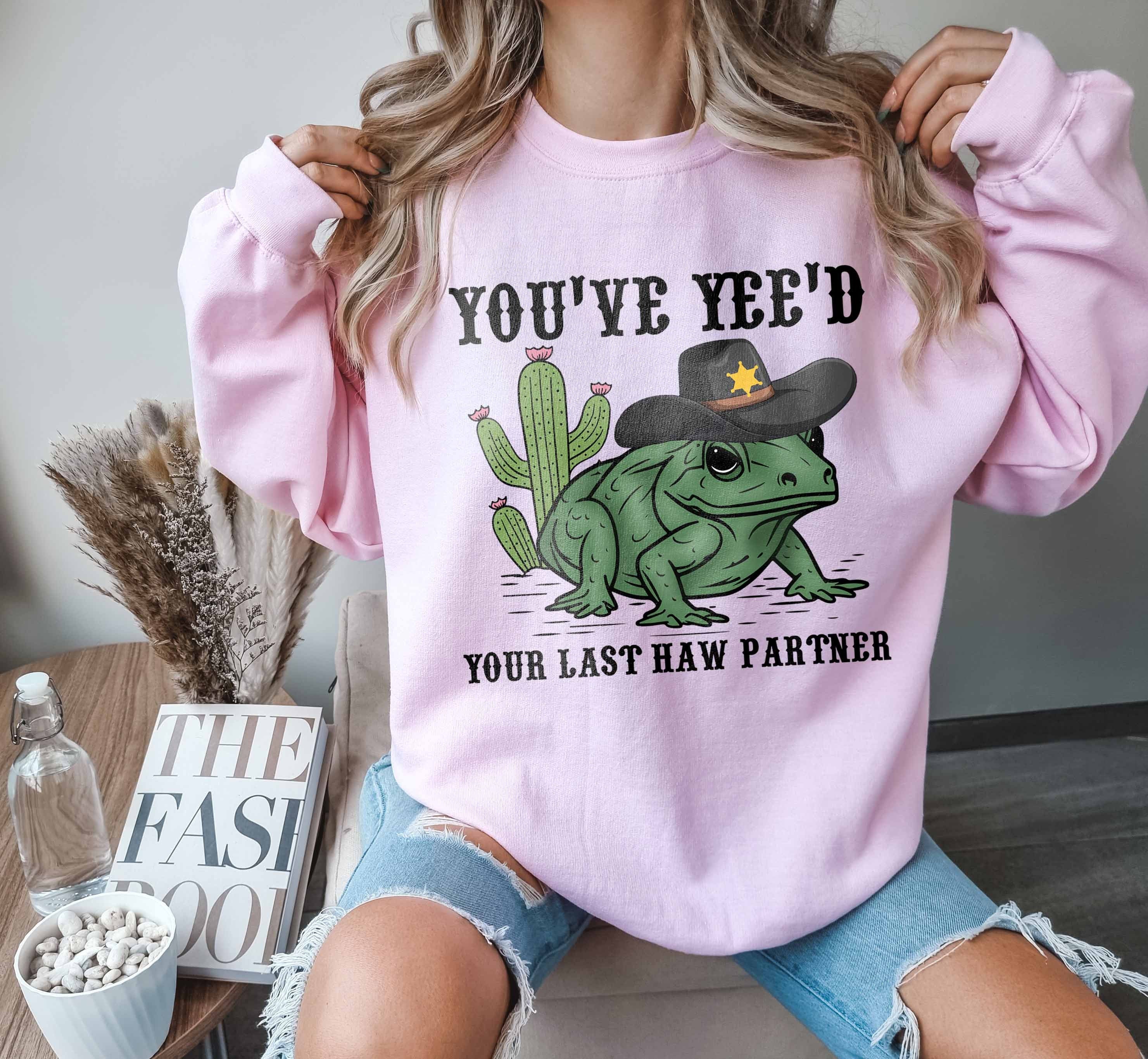 you just yee your last haw western graphic tee cowboy frog meme sweatshirt trendy wild west apparel for country lovers 48n5k scaled