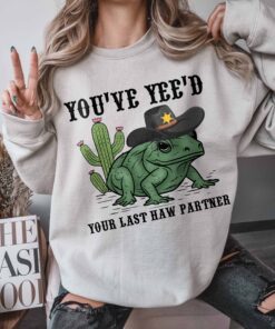 you just yee your last haw western graphic tee cowboy frog meme sweatshirt trendy wild west apparel for country lovers oiran