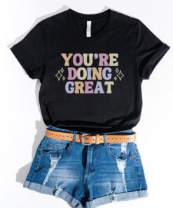 youre doing great positive affirmation shirt pastel retro cute womens aesthetic clothing encouraging mom life t shirt 1jx4w