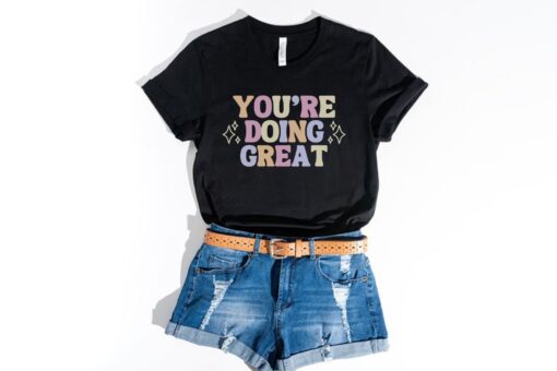 youre doing great positive affirmation shirt pastel retro cute womens aesthetic clothing encouraging mom life t shirt